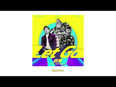 LET GO 放縱 - AKIKO X Tyson Yoshi  (PROD. JNYBeatz)