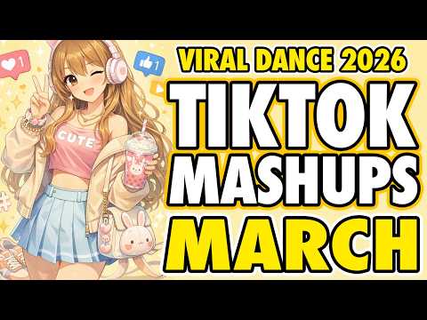 New Tiktok Mashup 2026 Philippines Party Music Viral Dance Trends March 7th