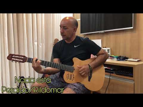 Nada Está Perdido - Rildomar