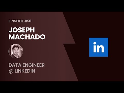 Joseph Machado, Senior Data Engineer @ LinkedIn talks ... - YouTube