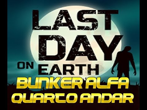 Last Day on Earth - Limpando quarto andar ( Missão dos Invasores )