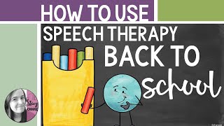 How To Use the Speech Therapy Back To School Resource