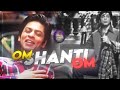 OM Shanti OM Dialogue EDIT Om Shanti Om EDIT STAtus