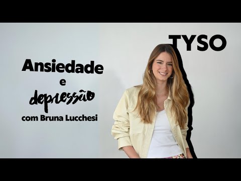 T1E3  - Ansiedade e Depressão com Bruna Lucchesi