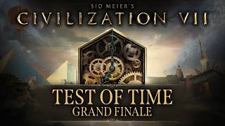 Civilization VII - Test of Time - Grand Finale - Althings Must Come To An End thumbnail