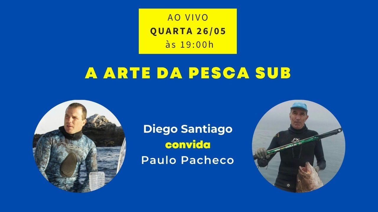A ARTE DA PESCA SUB - Diego Santiago e Paulo Pacheco
