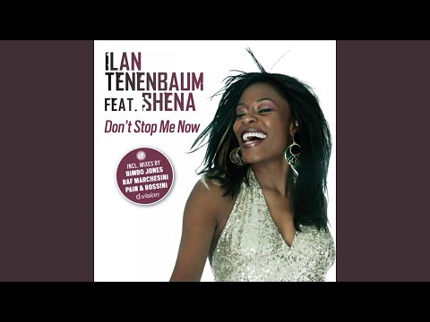 Don't Stop Me Now (feat. Shena) (Extended Mix)