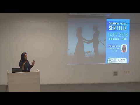 Palestra: Casamento: é possível ser feliz? - Válmira Ferrari