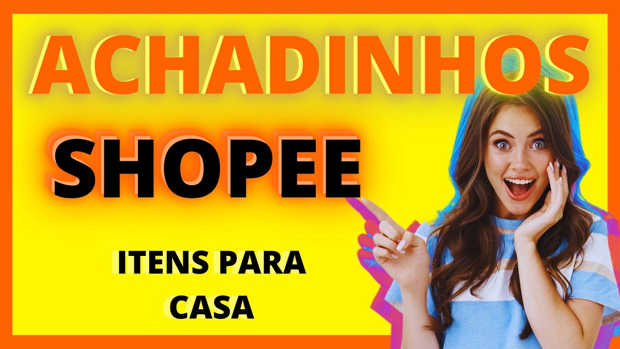 ACHADINHOS SHOPEE/ itens para tua casa