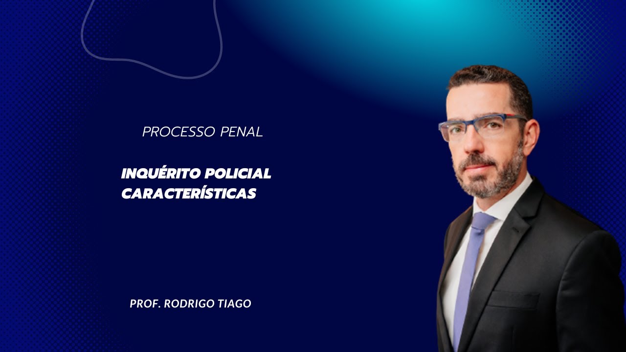 Características do inquérito policial