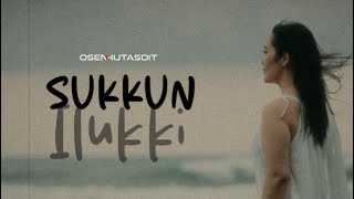 Download lagu Osen Hutasoit - Sukkun Ilukki (Music Lyric Video) mp3