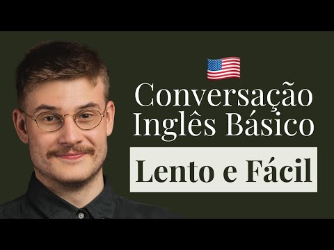 1 Hora de Conversação para Inglês Básico (Lento e Fácil)