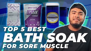 Best Bath Soak for Sore Muscle in 2026 [Top 6 Reviews & Buying Guide]