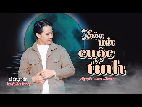 Thấm ướt cuộc tình Sheet - Nguyễn Đình Chương