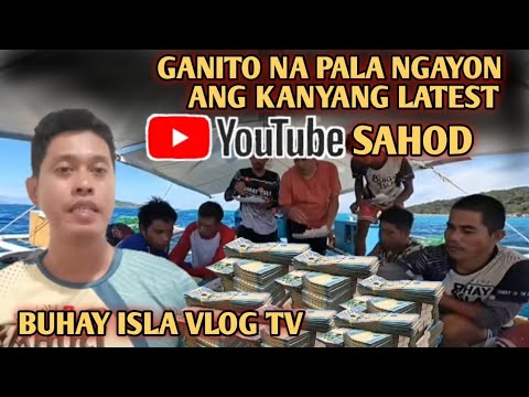 MAGKANO NA ANG YOUTUBE SAHOD NI BUHAY ISLA VLOG TV LATEST UPDATE 2025