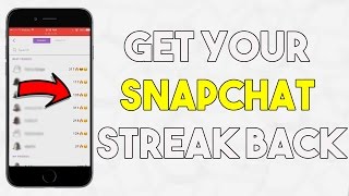 How To Get Your Snapchat STREAK BACK After You Lost It (NEVER LOSE A STREAK AGAIN)