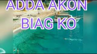 Download lagu #IlocanoSong #Lyrics  Adda Akon Biag Ko mp3