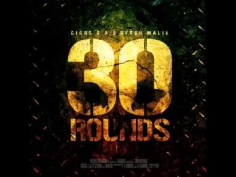 J Bubbs & Giggs - 30 Rounds Ft. G-FrSH, S.A.S & Malik MD7