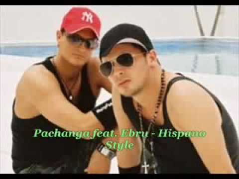 YouTube   Pachanga   Hispano style  feat  EbRu 