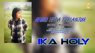 Download lagu NASIB ENDA TELANJUR- IKA HOLY mp3