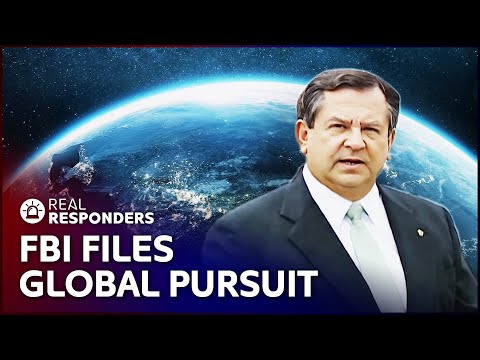 FBI's Most Wanted: The Ultimate Global Manhunt | Real Responders