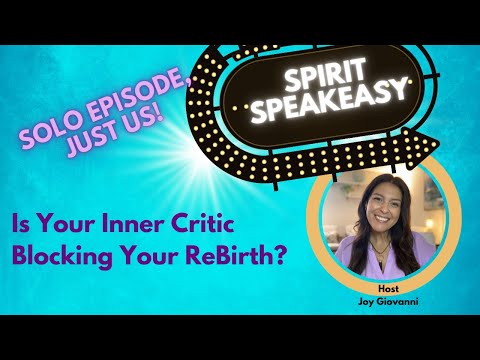 Is Your Inner Critic Blocking Your ReBirth?