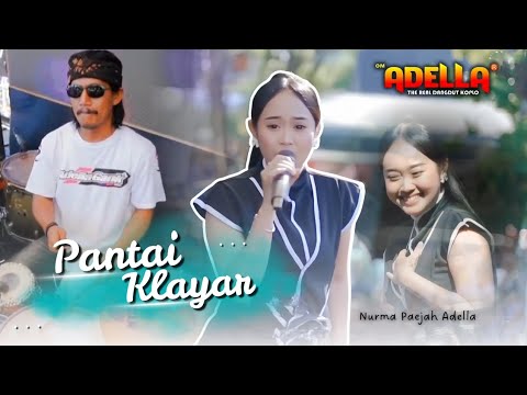 PANTAI KLAYAR - Nurma Paejah Adella | OM ADELLA LIVE TAMPERAN PACITAN