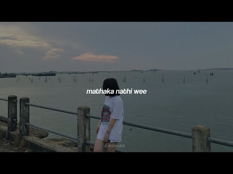 Mathaka Nathi Wee (slowed+reverb)