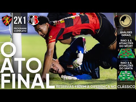 SPORT 2X1 SANTA CRUZ - RESERVAS DECIDEM CLÁSSICO E COLOCAM O LEÃO NA SEMIFINAL. SANTA NAS QUARTAS.