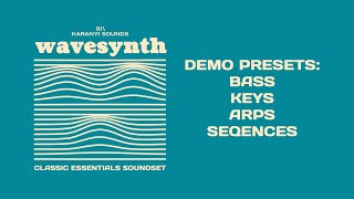 Video thumbnail for KaranyiSounds - Wavesynth (Classic Essentials Sound Set demos) by Karanyi Sounds