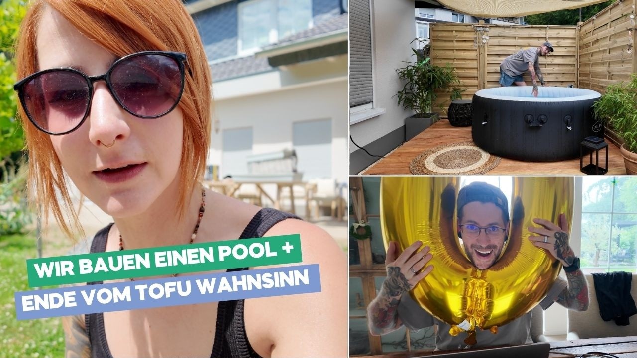 Wir bauen einen Pool! | Philipps Tofu Wahnsinn endet | Dolomiten Tour! | Weekly Vlog 13-26