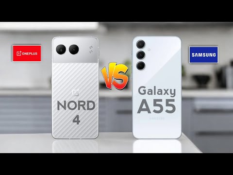 OnePlus Nord 4 vs Samsung A55