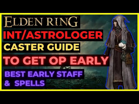 ELDEN RING - MAGE/Astrologer Caster Guide to get OP EARLY! Best Spells, Gear, Strategy for Beginners