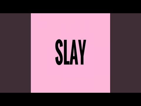 SLAY