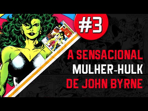 A Sensacional Mulher-Hulk de John Byrne