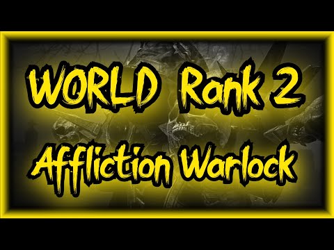 Rank 2 WORLD Affliction Warlock - BT - I lost Rank 1 world by ONE DPS!!