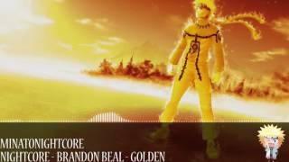 Nightcore - Brandon Beal - Golden (ft. Lukas Graham)