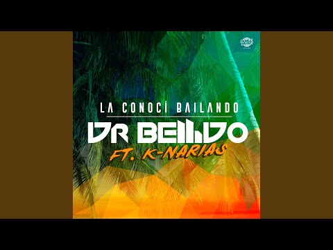 La Conocí Bailando (feat. K-Narias) (Radio Edit)