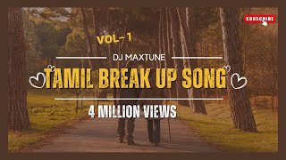 Download lagu Tamil Sad Songs - HEART BREAK Vol - 1  | Tamil | Mashup | Top Hits | Love Failure mp3