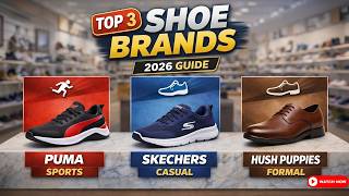 Top 3 Best Shoe Brands in India 2026 | Puma | Skechers | Hush Puppies