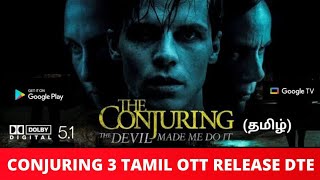 Conjuring 3 Tamil dubbed Ott Release date | Conjuring 3 the devil made to it |
