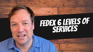 🆕fedex 6 Levels Of Service Fedex Express Top Video