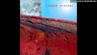 None Of That - Looper