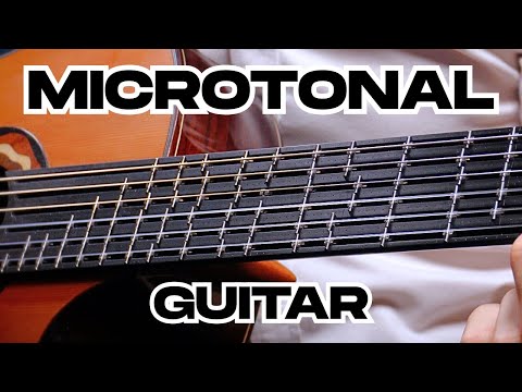 Microtonal Guitar: Music Beyond the 12 Notes