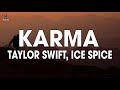 Taylor Swift, Ice Spice - Karma (Lyrics) 