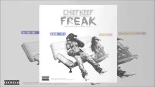 Chief Keef - FREAK [Better Quality]