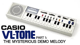 Casio VL-1 - Part 1: The Mysterious Demo Melody
