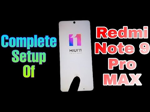 COMPLETE SETUP OF REDMI NOTE 9 PRO MAX | MI | REBOOT