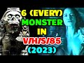 6 (Every) Monster, Creatures & Killers From V/H/S 85 - Explored