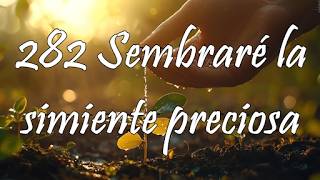 Himno 282 - Sembraré la simiente preciosa
